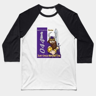 Minnesota Vikings Fans - Just Once Before I Die: 0 for 4 Baseball T-Shirt